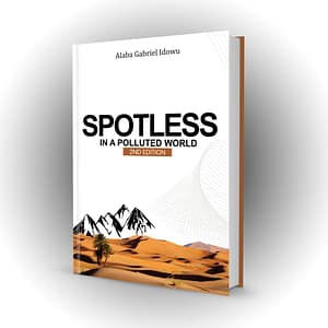 Spotless in a Polluted World - 2nd Edition