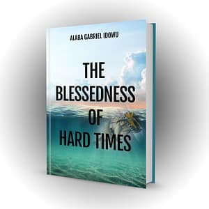 The Blessedness of Hard Times
